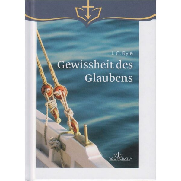 Gewissheit des Glaubens - J.C. Ryle