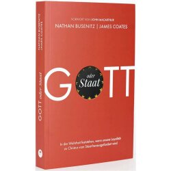 Gott oder Staat - Nathan Busenitz, James Coates