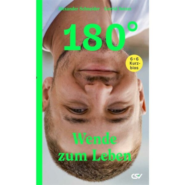 180° - Wende zum Leben - Alexander Schneider, Gerrid Setzer