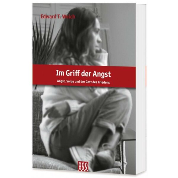 Im Griff der Angst - Edward T. Welch