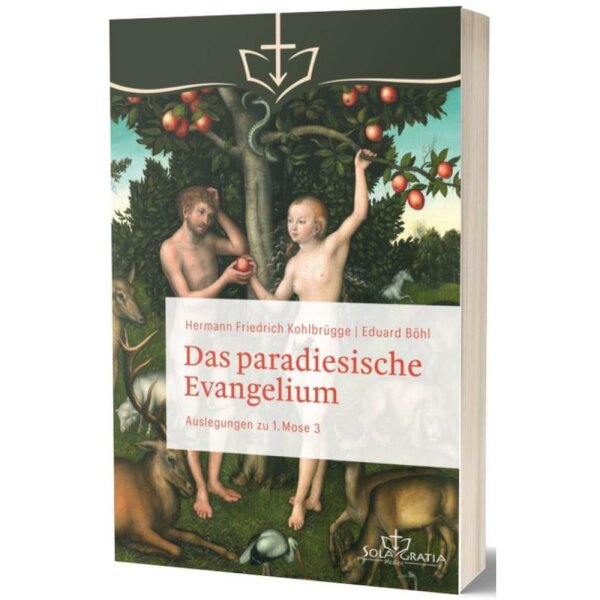 Das paradiesische Evangelium - Hermann F. Kohlbrügge, Eduard Böhl