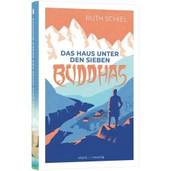 Das Haus unter den Sieben Buddhas - Ruth Schiel