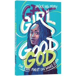 Gay Girl, Good God - Jackie Hill Perry