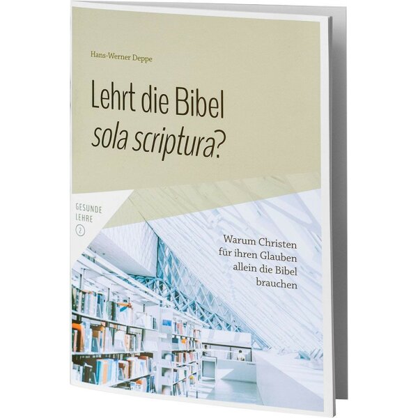Lehrt die Bibel sola scriptura? - Hans-Werner Deppe