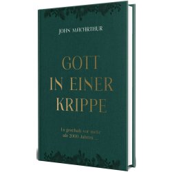 Gott in einer Krippe - John F. MacArthur