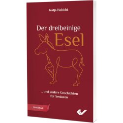 Der dreibeinige Esel - Katja Habicht