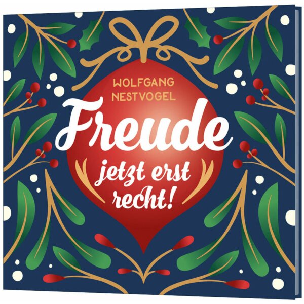 Freude - jetzt erst recht! - Wolfgang Nestvogel - CD