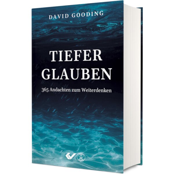 Tiefer glauben - David Gooding