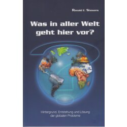 Was in aller Welt geht hier vor?  - Renald E. Showers