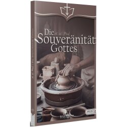 Die Souveränität Gottes - Arthur W. Pink