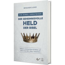 Der Geheimnisvoll Held der Bibel - Benjamin Lange