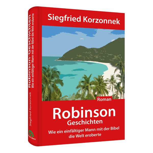 Robinson-Geschichten - Siegfried Korzonnek