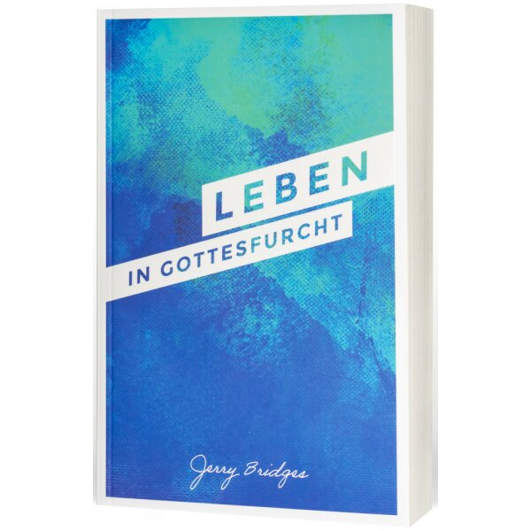 Leben in Gottesfurcht - Jerry Bridges