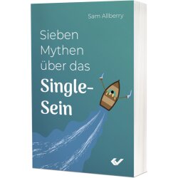 Sieben Mythen über das Single-Sein - Sam Allberry