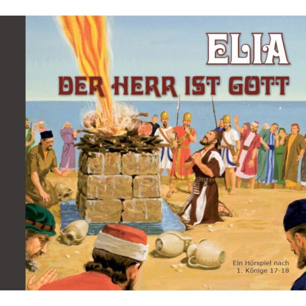 ELIA - der HERR ist Gott - Hörspiel CD
