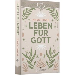 Leben für Gott - Mark Jones