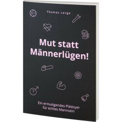 Mut statt Männerlügen - Thomas Lange