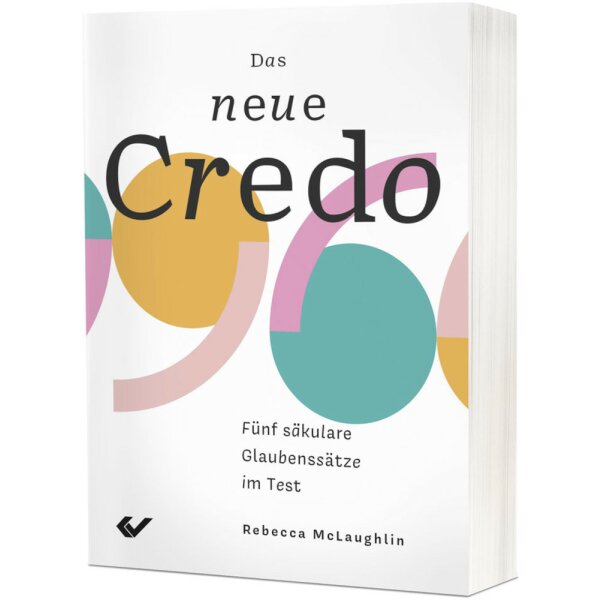 Das neue Credo - Rebecca McLaughlin