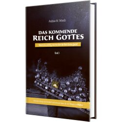 Das kommende Reich Gottes - Band 3 - Andrew M. Woods