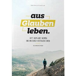 aus Glauben leben. - Jan Philip Svetlik