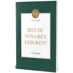 Bist du von oben geboren? - Charles H. Spurgeon