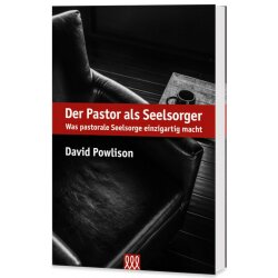 Der Pastor als Seelsorger - David Powlison