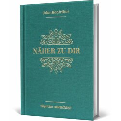 Näher zu dir - grün - John F. MacArthur