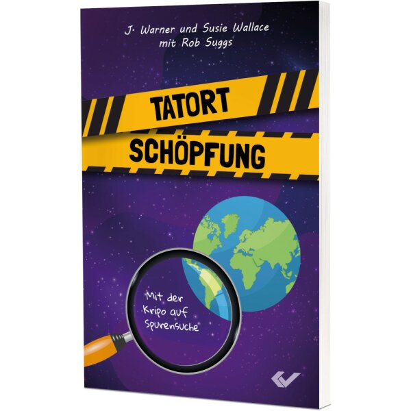 Tatort Schöpfung - Warner Wallace, Susie Wallace