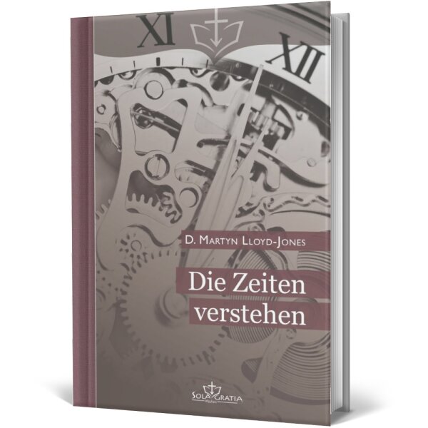 Die Zeiten verstehen - D. Martyn Lloyd-Jones