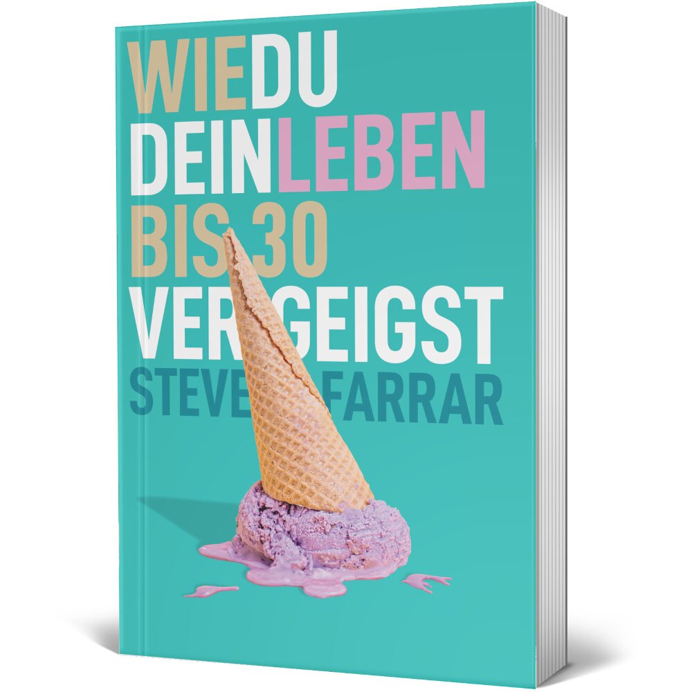 Wie du dein Leben bis 30 vergeigst cvbh.de