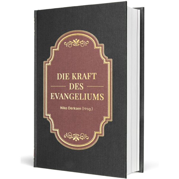 Die Kraft des Evangeliums - Niko Derksen (Hrsg.)