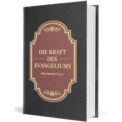 Die Kraft des Evangeliums - Niko Derksen (Hrsg.)