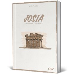 Josia - Gott schenkt Erweckung - W.W. Fereday