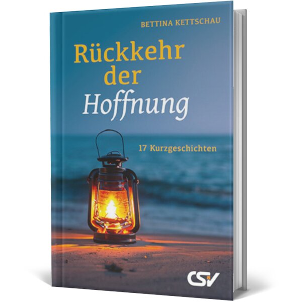 Rückkehr der Hoffnung - Bettina Kettschau