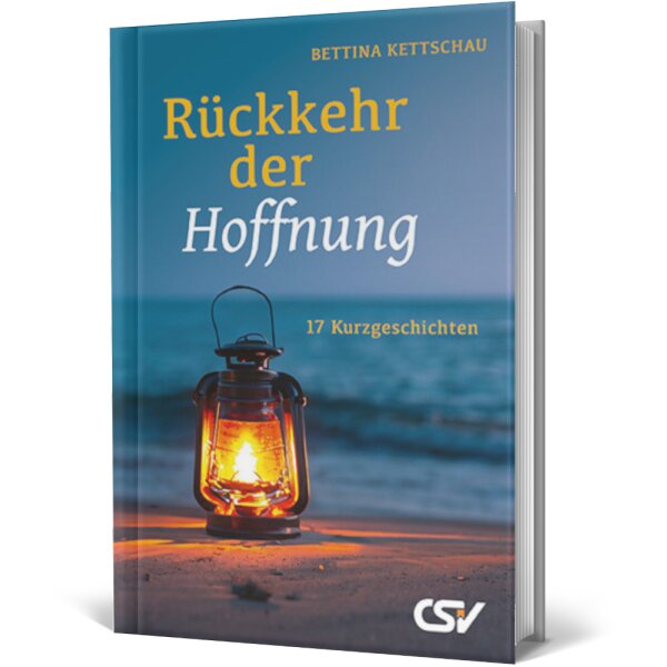 Rückkehr der Hoffnung - Bettina Kettschau