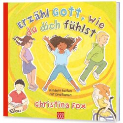 Erzähl Gott, wie du dich fühlst - Christina Fox