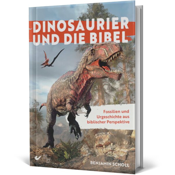 Dinosaurier und die Bibel - Benjamin Scholl