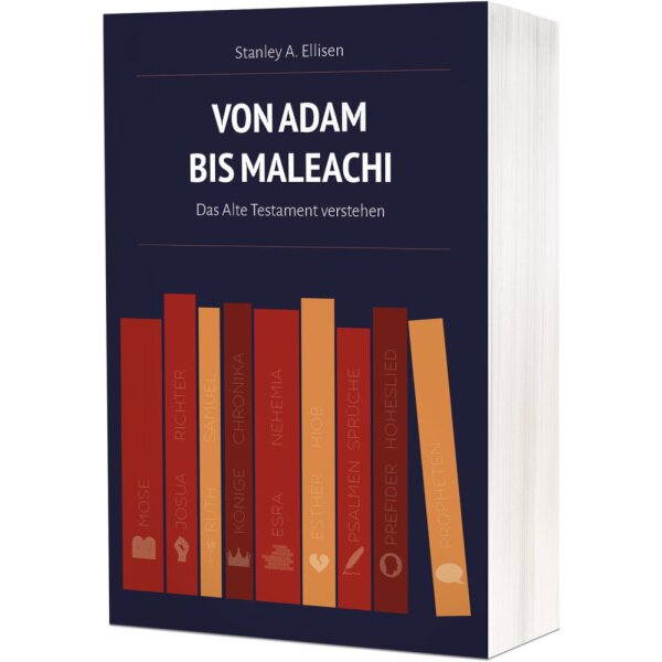 Von Adam bis Maleachi - Stanley A. Ellisen