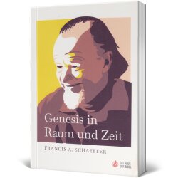 Genesis in Raum und Zeit - Francis A. Schaeffer