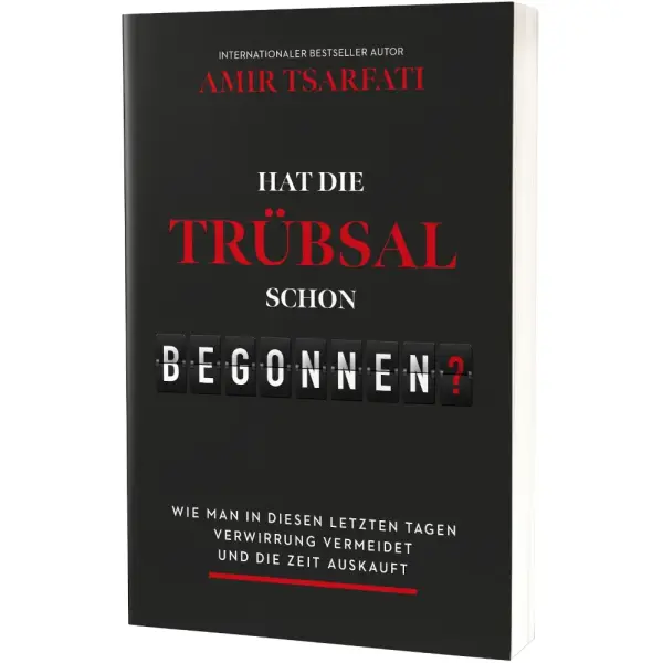 Hat die Trübsal schon begonnen? - Amir Tsarfati