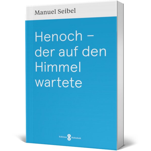 Henoch - der auf den Himmel wartete - Manuel Seibel