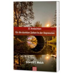 31 Andachten für die dunklen Zeiten in der...