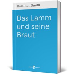 Das Lamm und seine Braut - Hamilton Smith