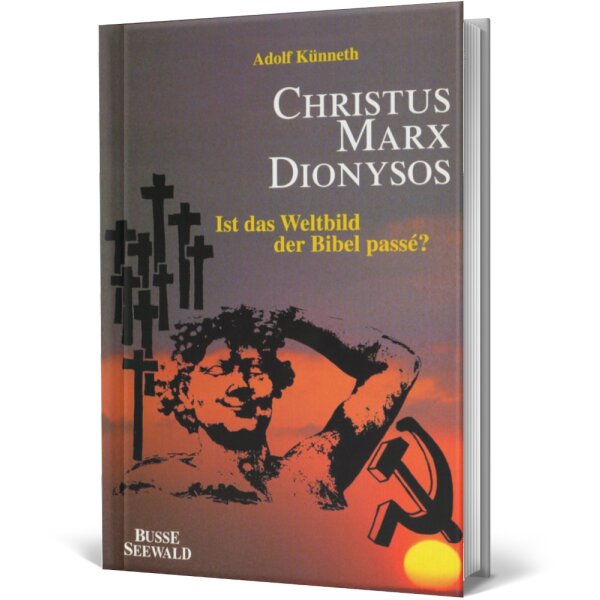 Christus Marx Dionysos - Adolf Künneth