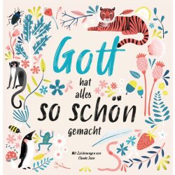 Gott hat alles so schön gemacht
