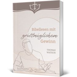 Bibellesen mit größtmöglichem Gewinn -...