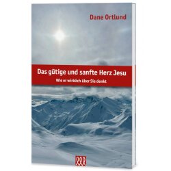 Das gütige und sanfte Herz Jesu - Dane Ortlund