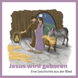 Jesus wird geboren - Irene Frei