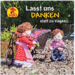 Lasst uns danken statt zu klagen ... - Margret Birkenfeld