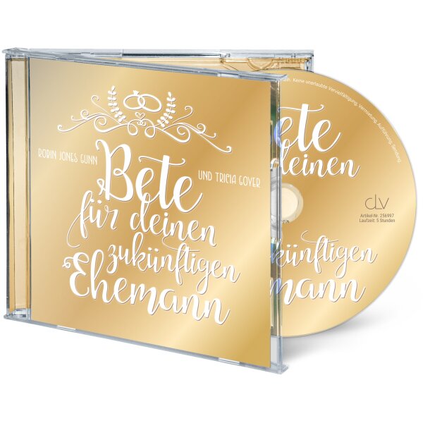 Cover des Hörbuchs Bete für deinen zukünftigen Ehemann von Tricia Goyer und Robin Jones Gunn.